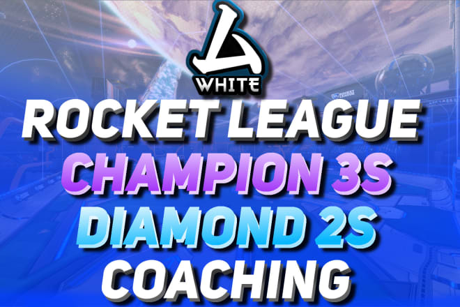 I will teach you how to play like a champion in rocket league