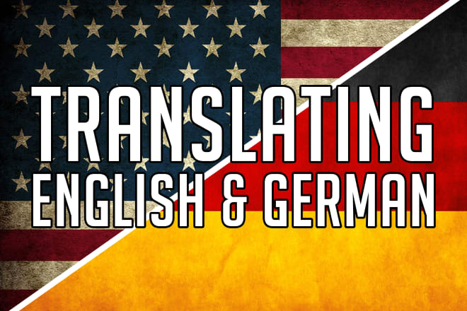 I will translate 450 words of native german and english in 1 day