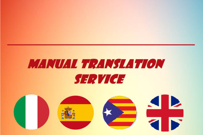 I will translate from to italian spanish catalan english