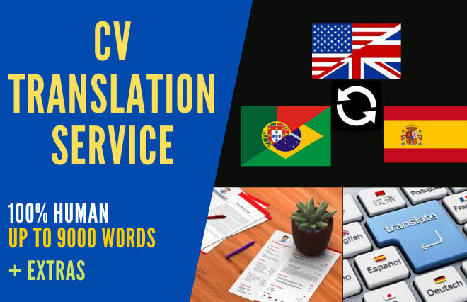 I will translate your CV in english, portuguese and spanish