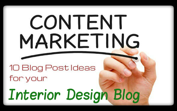 I will write 10 Interior Design Site blog post titles
