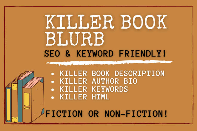 I will write a killer blurb for your fiction or non fiction book