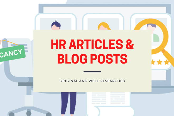 I will write HR articles and blog posts for you
