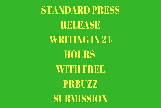 I will write standard press release in 24 hours and distribute it