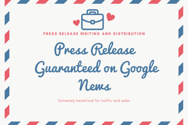 I will write your press release and distribute