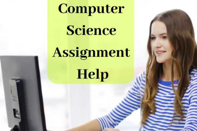 I will assist you in computer science assignments