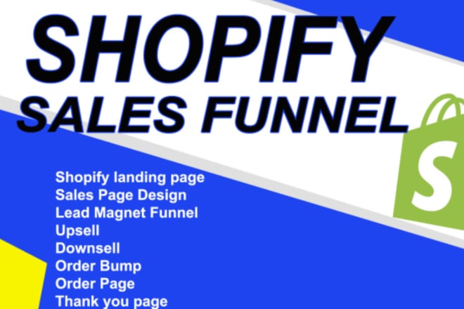 I will complete sales funnel, shopify sales funnel, klaviyo sales funnel for conversion