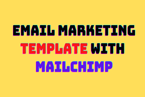 I will design mailchimp email marketing template