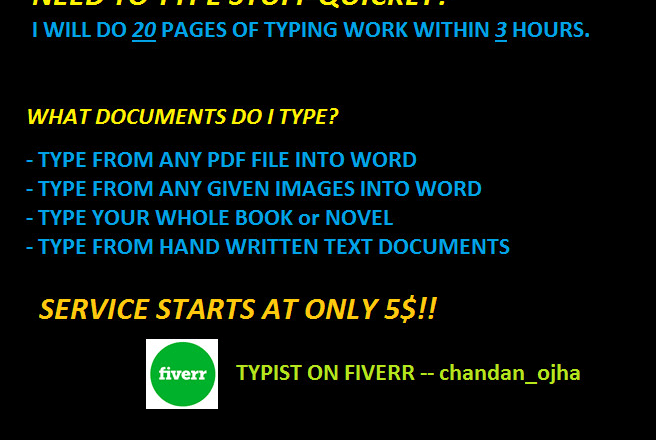 I will do fast, accurate typing job from any type of given documents