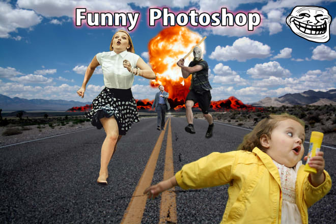 I will do funny photoshop for your picture