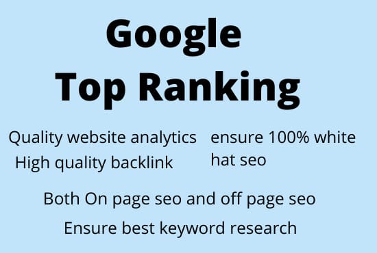 I will do google top ranking by quality white hat SEO