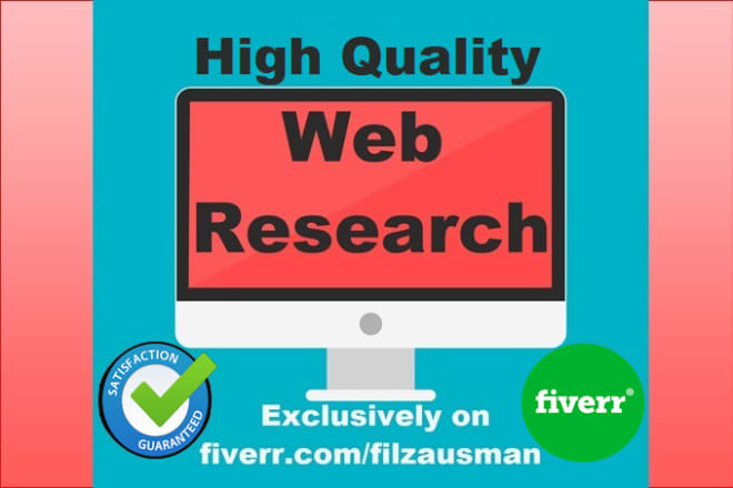 I will do high quality web research and market research reports