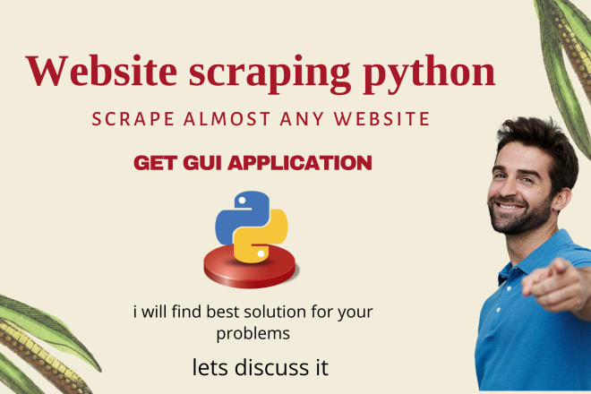 I will do web scraping using python beautifulsoup, selenium, scrapy