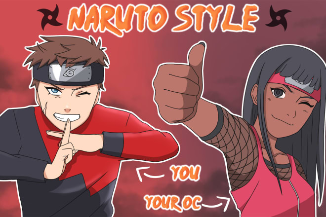 I will draw you in the naruto style
