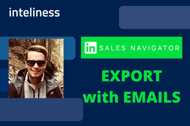 I will export linkedin sales navigator contacts and add emails