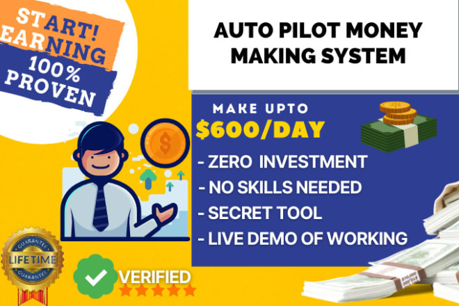 I will give autopilot passive income system for quick money online