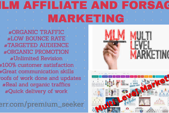 I will promote forsage, mlm, affiliate link to gain converting traffic