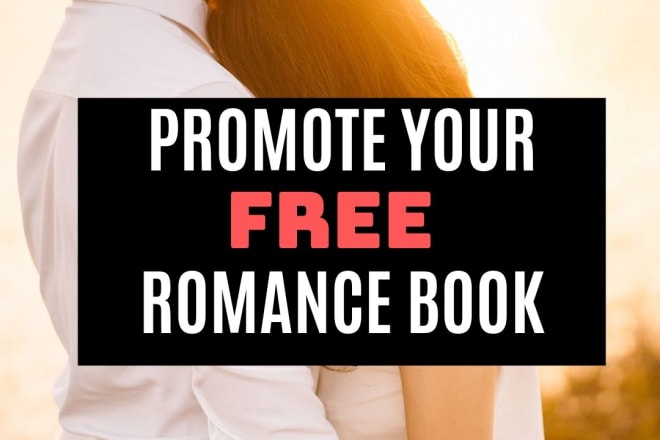 I will promote your free romance story