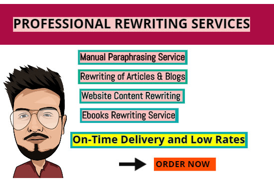 I will provide manual rewriting and paraphrasing service