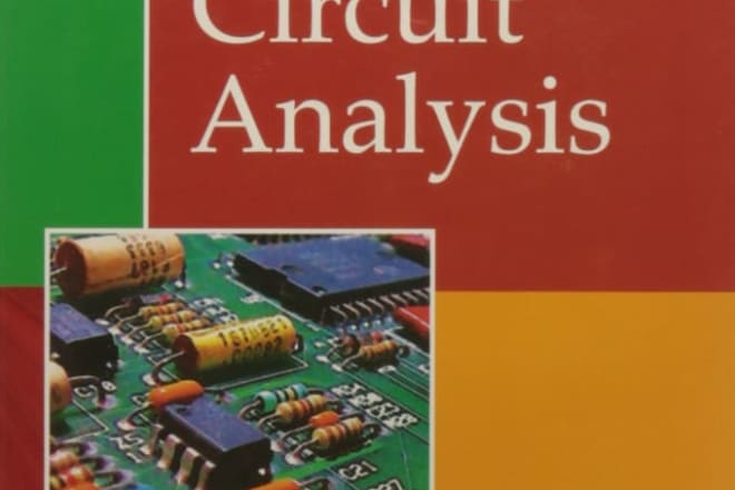 I will solve the problem of circuit analysis, electronic engineering and digital logic