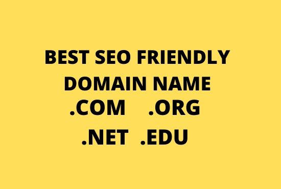I will suggest best SEO friendly domain names in 5 hours