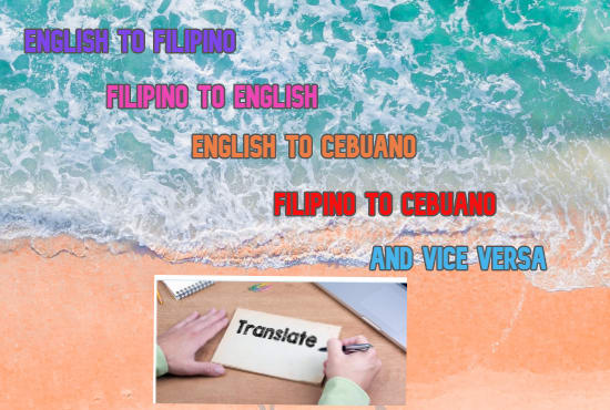 I will translate english to filipino cebuano vice versa