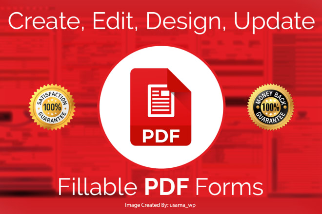 I will create and design fillable PDF forms