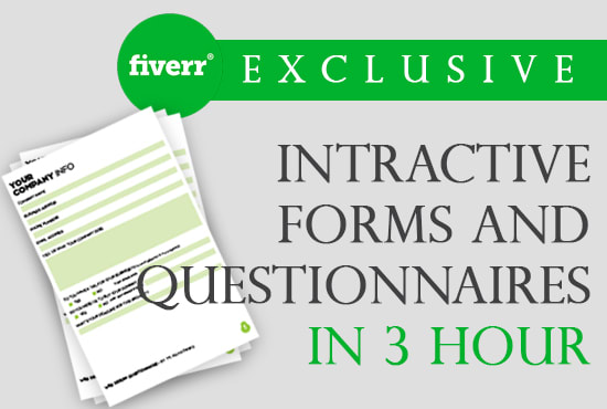 I will design intractive fillable PDF forms and questionnaires