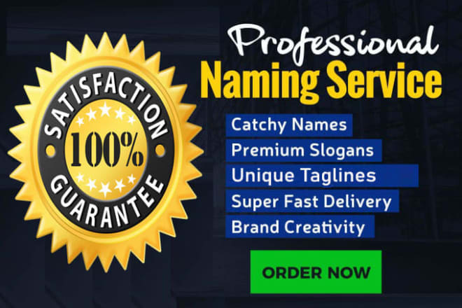 I will develop 10 catchy business name, brand name, product name, slogans