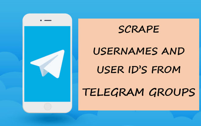 I will do scrape and add telegram users for your required niche