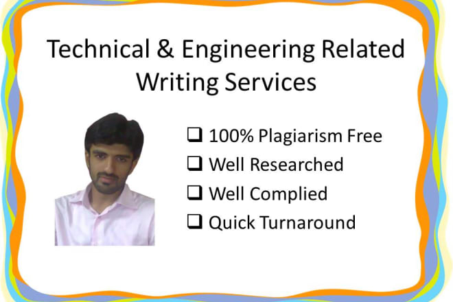 I will do technical writing and engineering writing jobs