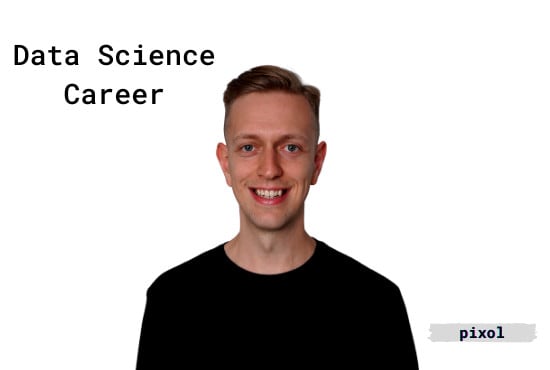 I will give data science career advice