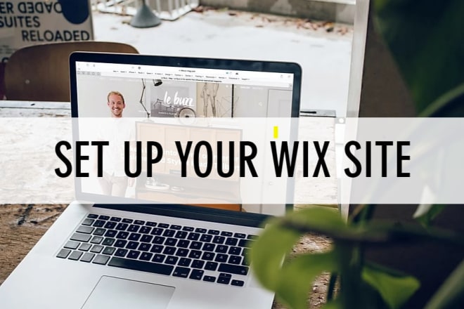 I will help you set up and design your wix site and wix stores