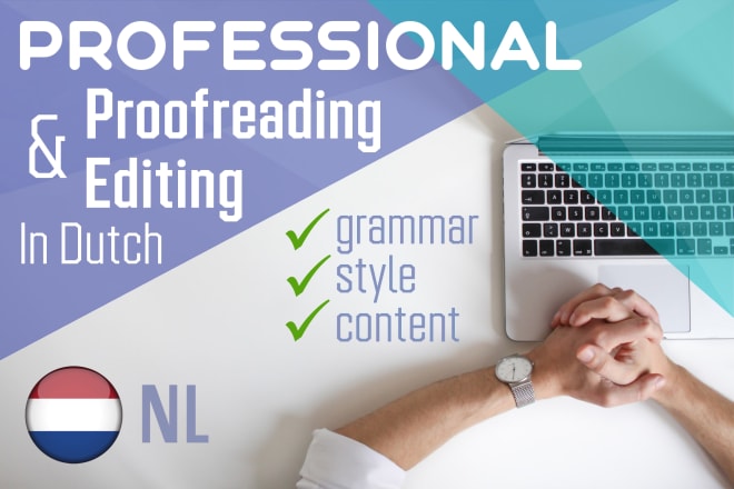I will professionally proofread and edit your dutch text