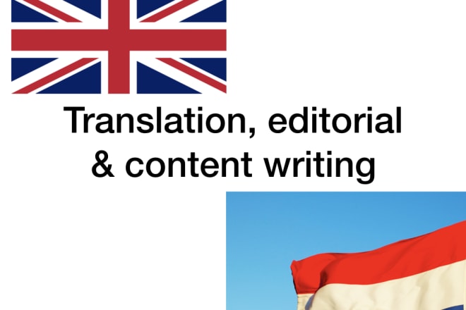 I will translate, write content writing and proofread your work