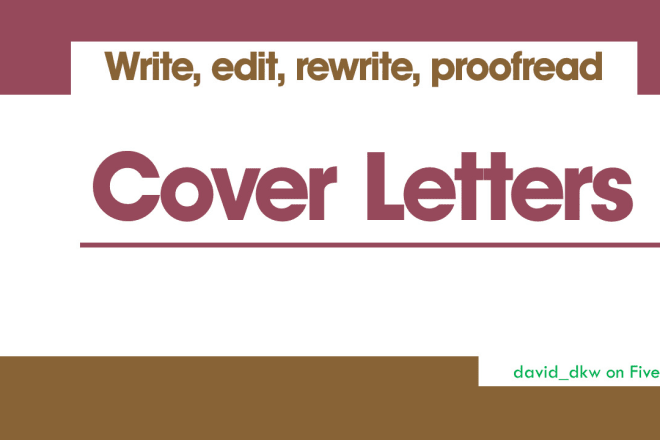 I will write, edit, and rewrite a professional cover letter