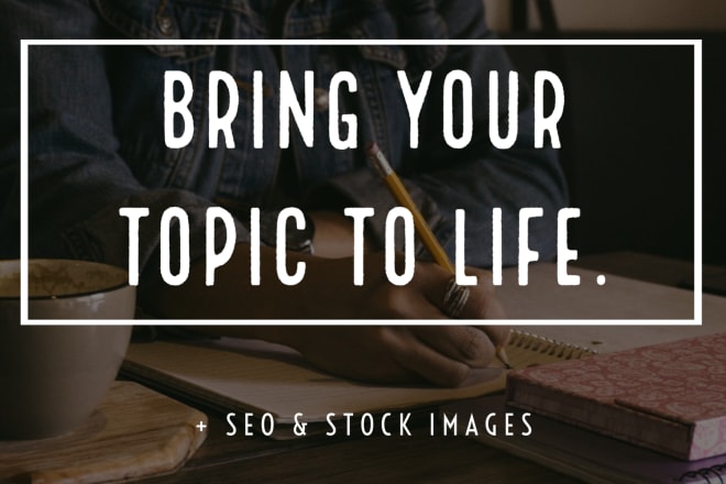 I will write engaging articles with SEO value