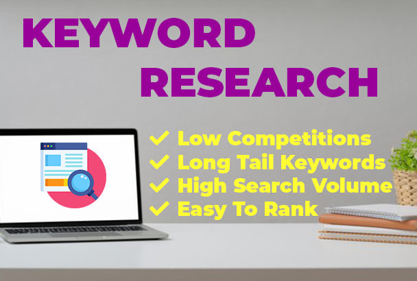 I will do in depth keyword research