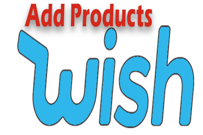 I will add products to wish, merchant wish product listing