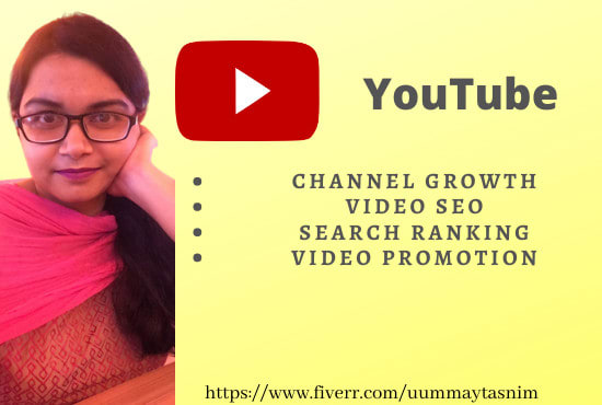 I will be your youtube channel manager and video SEO expert