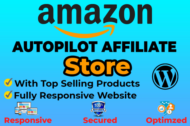 I will build autopilot amazon affiliate store for passive income