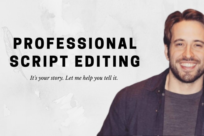 I will copy edit your feature length or television script