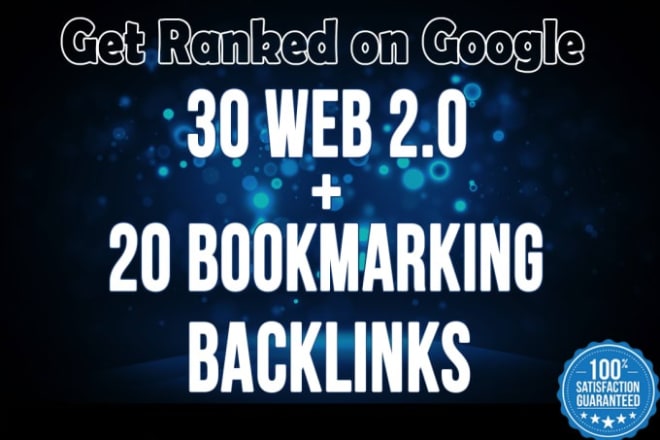 I will create 30 web 2 0 and 20 social bookmarks on high da traffic sites