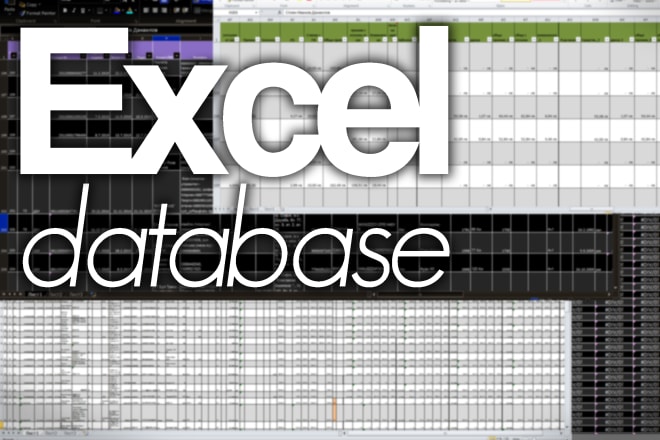 I will create database spreadsheet in excel for you