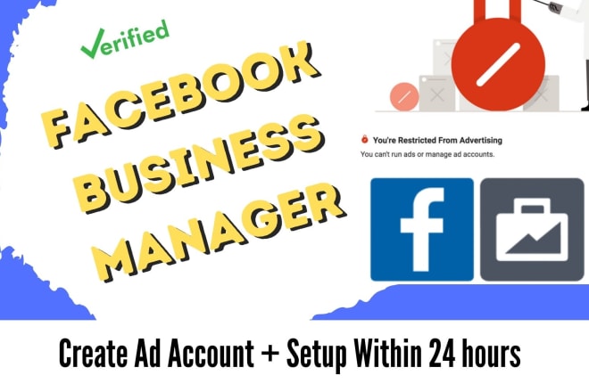I will create facebook business manager account or ads account with fb page