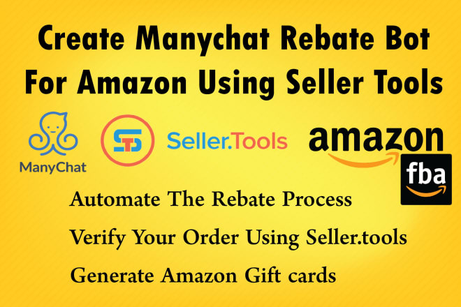 I will create manychat rebate bot for amazon using seller tools