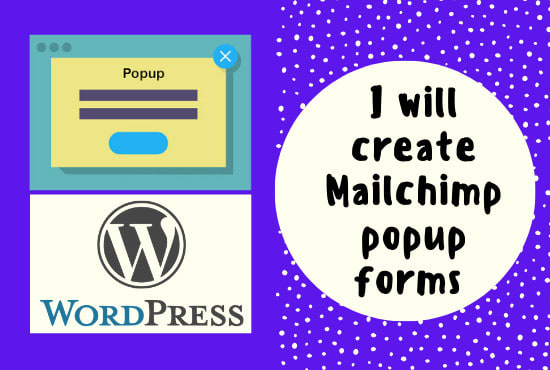 I will create sign up form, pop up form using mailchimp for wordpress