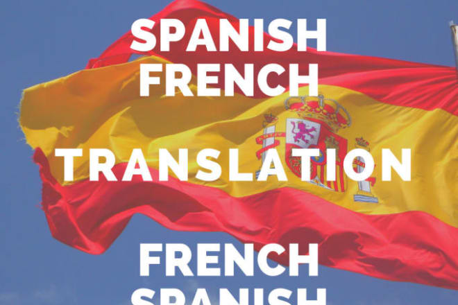 I will deliver the best translation from french to spanish