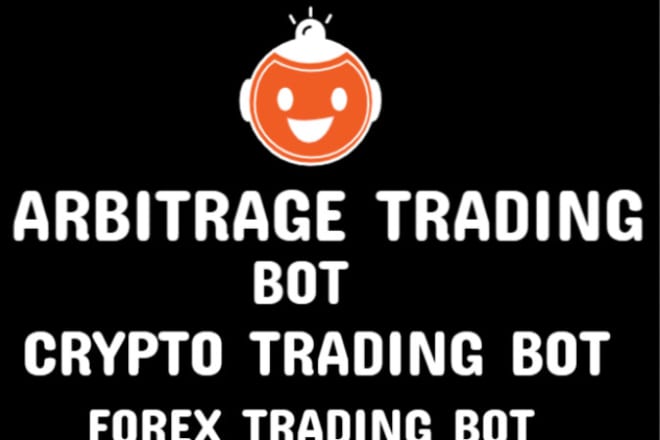 I will develop profitable arbitrage bot, arbitrage trading bot, crypto bot forex bot