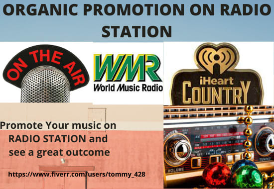 I will do an expert promotion for your music to 800k radio station in UK